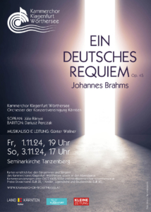 Kammerchor Klagenfurt Wörthersee - Ein Deutsches Requiem (Johannes Brahms) @ Tanzenberg: Seminarkariche